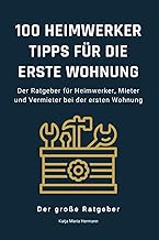 100 Heimwerker Tipps für die erste Wohnung: Der Ra