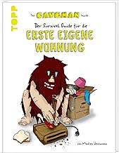 The Caveman Inside. Der Survival-Guide für die ers