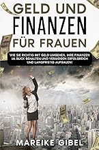 Geld und Finanzen fĂĽr Frauen: Wie Sie richtig mit