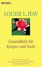 Gesundheit für Körper und Seele. Wie Sie durch men